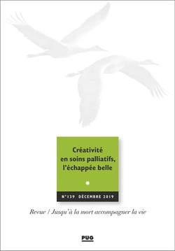 JALMALV n.139 : décembre 2019 - créativité en soins paliatifs, l'échappée belle