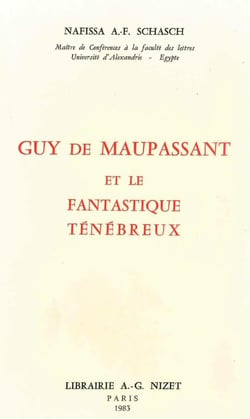 Guy de Maupassant et le fantastique ténébreux