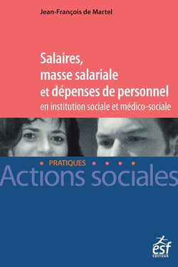 Salaires et dépenses de personnel en institution sociale et médico-sociale
