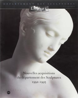 Nouvelles acquisitions du département des sculptures 1992-1995