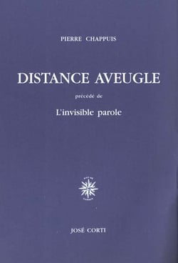 Distance aveugle precede de l invisible parole