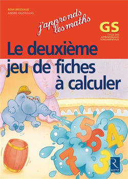 J'apprends les maths : GS - l'album à calculer - grande section - jeu de fiches à calculer Tome 2
