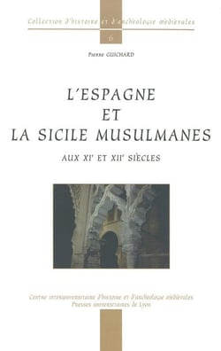L' Espagne et la Sicile musulmanes aux XIe et XIIe siècles