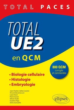Total paces - ue2 en qcm : biologie cellulaire, histologie, embryologie - 800 qcm corriges et commen