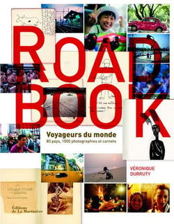 Road book - voyageurs du monde : 80 pays, 1000 photographies et carnets
