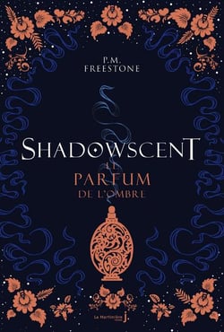 Shadowscent Tome 1 - le parfum de l'ombre