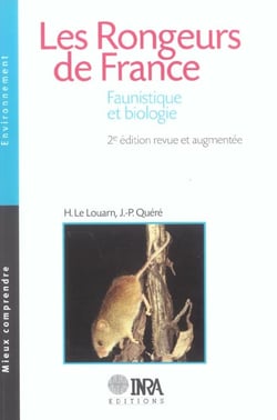 Les rongeurs de france - faunistique et biologie (2e édition)