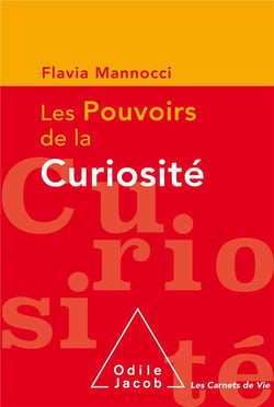 Les pouvoirs de la curiosité