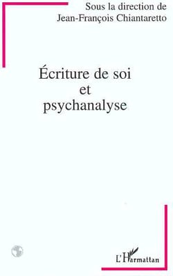 Ecriture de soi et psychanalyse