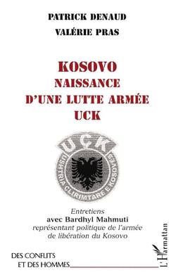 Kosovo, naissance d'une lutte armée - UCK - entretiens avec Bardhyl Mahmuti, représentant politique de l'armée de libération de Kosovo