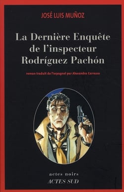 La dernière enquête de l'inspecteur rodriguez pachon