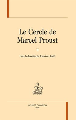 Le cercle de Marcel Proust Tome 2