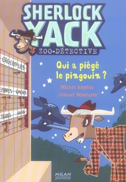 Sherlock Yack t.1 - qui a piégé le pingouin ?