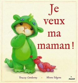 Je veux ma maman !