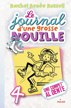 Le journal d'une grosse nouille Tome 4 : une compet'al dente