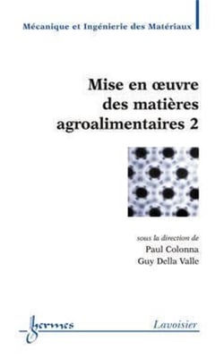 Mise en oeuvre des matières agroalimentaires 2