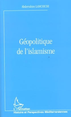 GÉOPOLITIQUE DE L'ISLAMISME