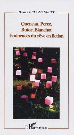 Queneau, Perec, Butor, Blanchot : Eminences du rêve en fiction