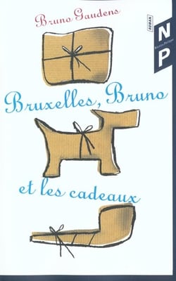 Bruxelles bruno et les cadeaux