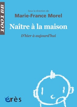 Naître à la maison - d'hier à aujourd'hui