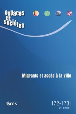 Revue espaces et sociétés : migrants et accès à la ville