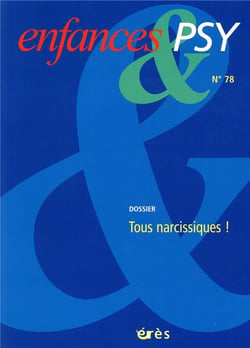 Enfances et psy n.78 : tous narcissiques !