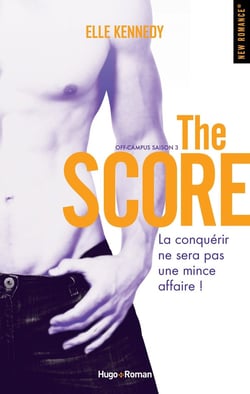 Off-campus Tome 3 : the score