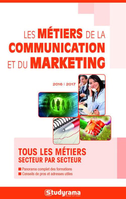 Les métiers de la communication et du marketing (2016/2017)