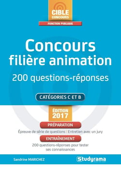 Concours filière animation - 200 questions-réponses - catégorie c et b (édition 2017)