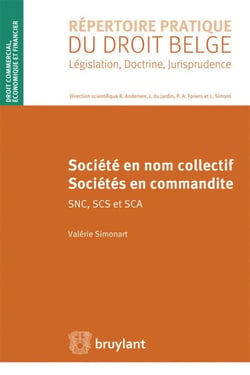 Société en nom collectif - sociétés en commandite - SNC, SCS et SCA