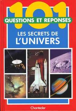 101 questions et reponses - les secrets de l'univers