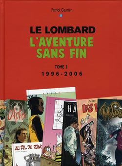 Auteurs Lombard - Tome 3 - Aventure sans fin T3 (1996 -2006)