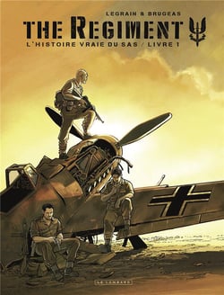 The regiment - l'histoire vraie du SAS Tome 1