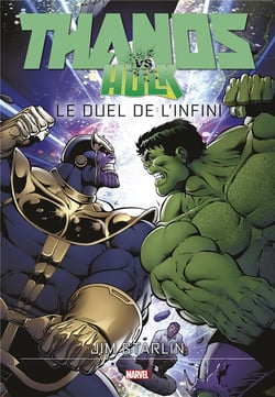 Thanos vs Hulk - le duel de l'infini