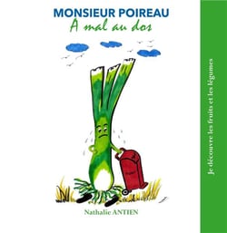 Monsieur poireau a mal au dos
