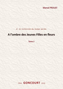A l'ombre des jeunes filles en fleurs : Tome 2