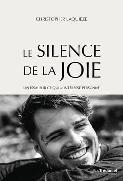 Le silence de la joie : Un essai sur ce qui n'intéresse personne