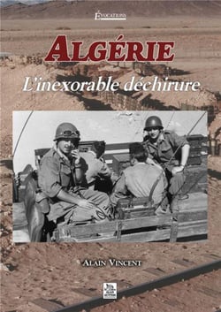Algérie - l'inexorable déchirure