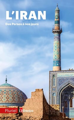 L'Iran des Perses à nos jours
