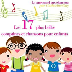 17 plus belles comptines et chansons pour enfants
