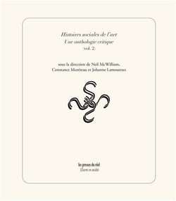 Histoires sociales de l'art - une anthologie critique Tome 2
