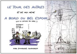 À bord du bel espoir, le tour des autres et de moi même