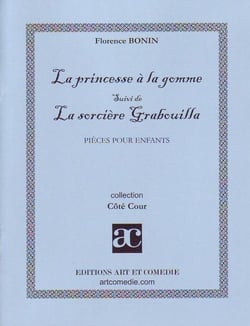 La princesse à la gomme - la sorcière Grabouilla - pièces pour enfants