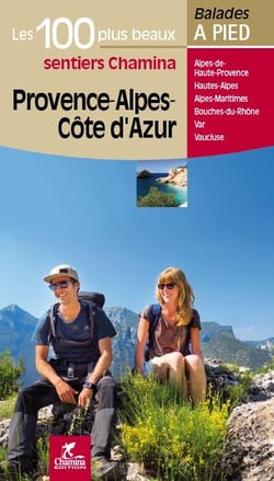 Provence alpes cote d'azur les 100 plus beaux sentiers