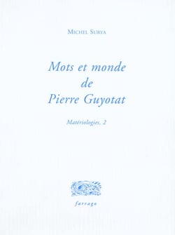 Mots et mondes de pierre guyotat