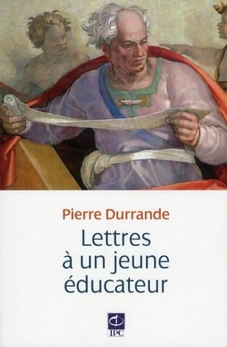Lettres à un jeune éducateur