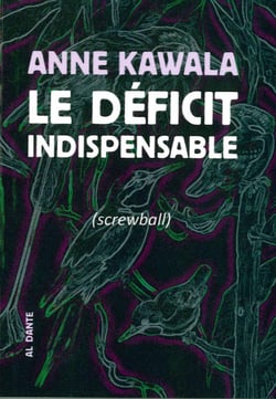 Le déficit indispensable