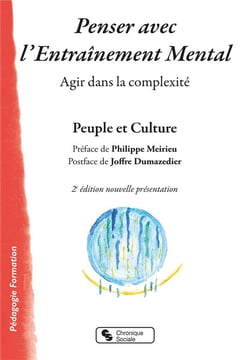 Penser avec l'entrainement mental - agir dans la complexite