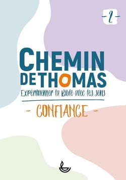 Chemin de Thomas Tome 2 : confiance