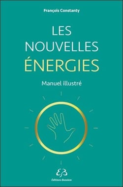 Les nouvelles énergies - manuel illustré